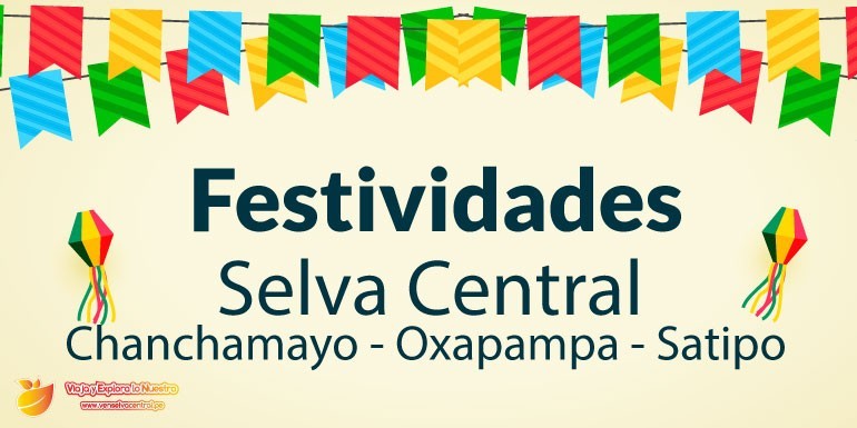Festividades en la Selva Central: Chanchamayo, Oxapampa y Satipo